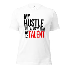 Your Hustle Will Always Beat Their Talent -Foreign Symbol