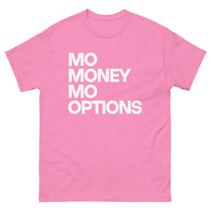 MO MONEY MO OPTIONS Unisex classic tee