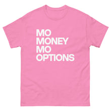 MOE MONEY MOE OPTIONS Unisex classic tee