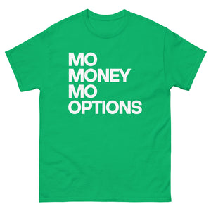 MO MONEY MO OPTIONS Unisex classic tee