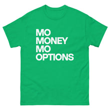 MOE MONEY MOE OPTIONS Unisex classic tee