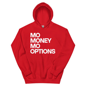 MOE MONEY MOE OPTIONS  Unisex Hoodie