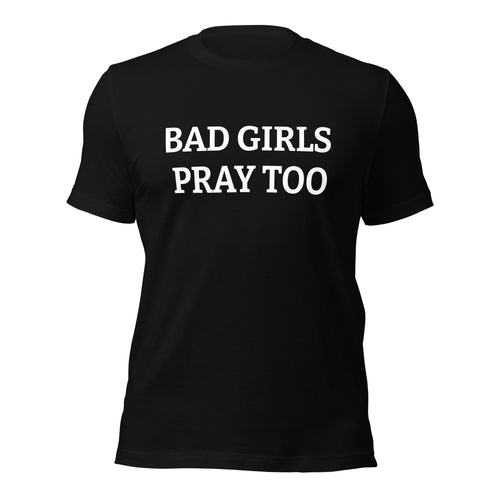 NEW BAD GIRLS PRAY TOO