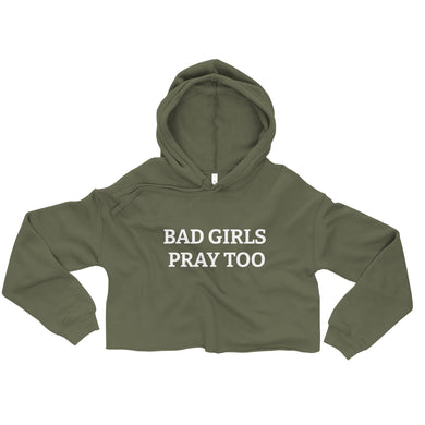 BAD GIRLS PRAY TOO Crop Hoodie
